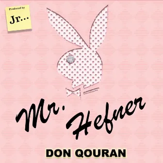 Mr. Hefner by Don Quoran