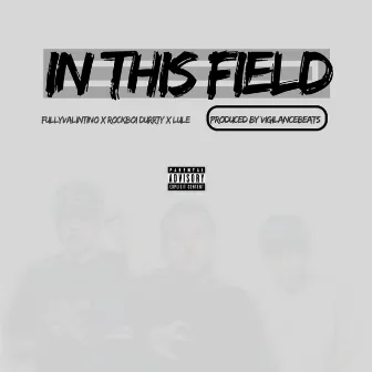 In This Field by Fully Valintino