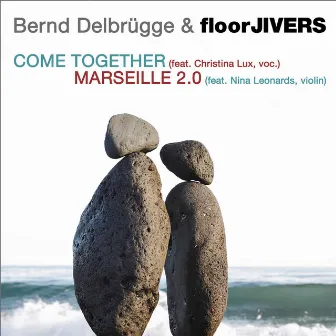 Come Together / Marseille 2.0 by floorJIVERS