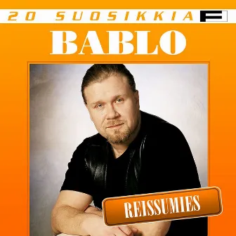 20 Suosikkia / Reissumies by Bablo