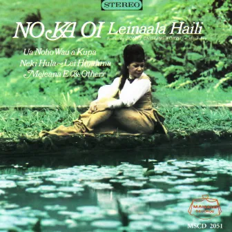 No Ka Oi by Leinaala Haili Featuring Sonny Chillingworth