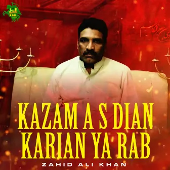 Kazam A S Dian Karian Ya Rab - Single by Zahid Ali Khan