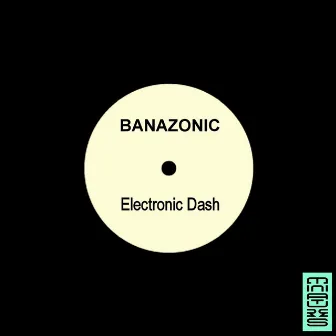 Electronic Dash by Banazonic