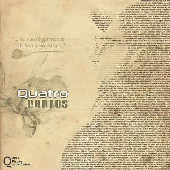 Quatro Cantos by Piruka