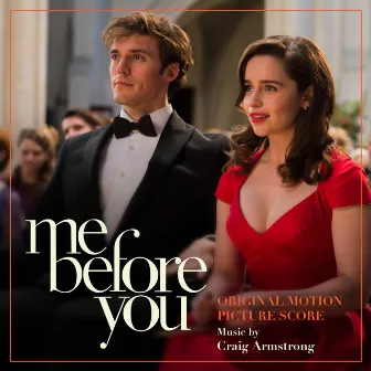 Me Before You (Original Motion Picture Score) by Craig Armstrong