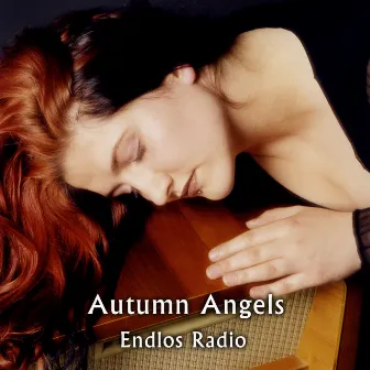 Endlos Radio by Autumn Angels