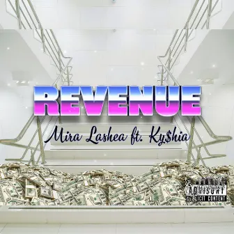 Revenue by Mira Lashea