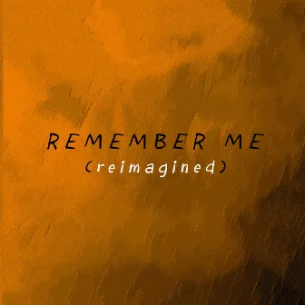 Remember Me (Reimagined) by Sunny Cheah