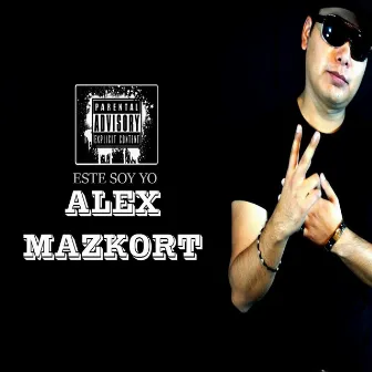 Este Soy Yo by Alex Mazkort