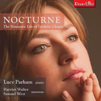 Nocturne - The Romantic Life of Frederic Chopin by Lucy Parham