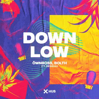 Down Low (feat. Debbiah) by Bolth