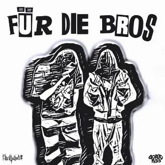 für die bros by Punk Christ