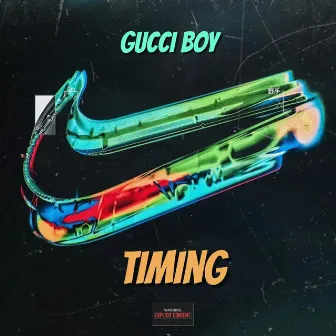 Timing by Gucci BOY