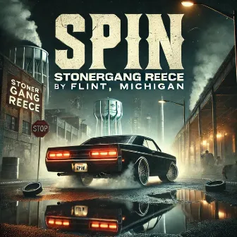 Spin by Stoner Gang Reece