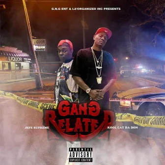 Gang Related by Kool Kat