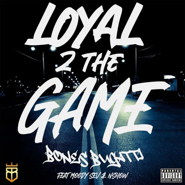 Loyal 2 The Game