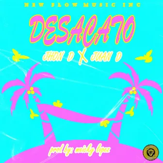 Desacato by Jhon D