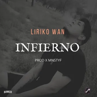 LIRIKO WAN INFIERNO by El bunker Mx