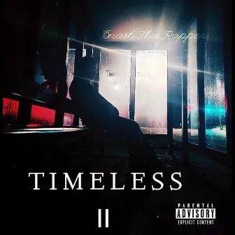 Timeless 2 by Dnash Tha Rapper