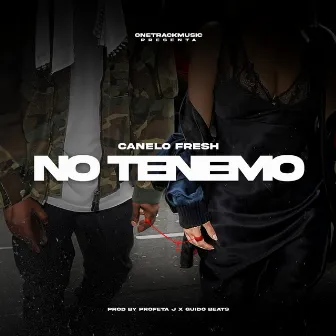 No tenemo by Unknown Artist