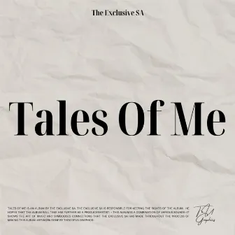 Tales of Me by The Exclusive SA