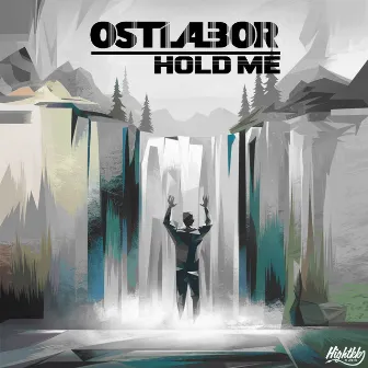 Hold Me by Ostlabor