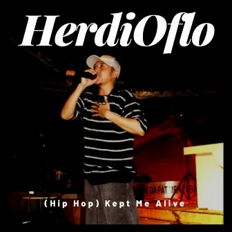 (Hip Hop) Kept Me Alive by HerdiOflo