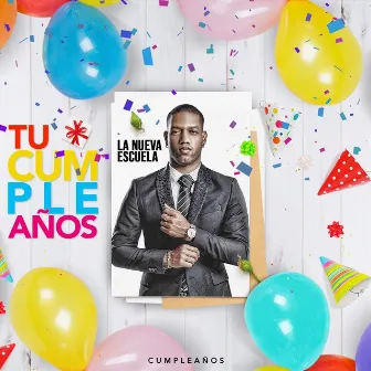 Cumpleaños by La Nueva Escuela