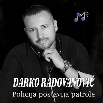 Policija postavlja patrole by Darko Radovanovic