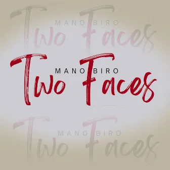 Two Faces by Mano Biro