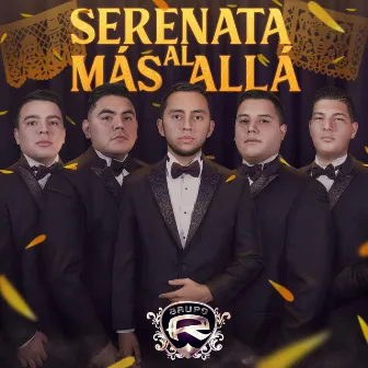 Serenata al Mas Allá by Grupo R