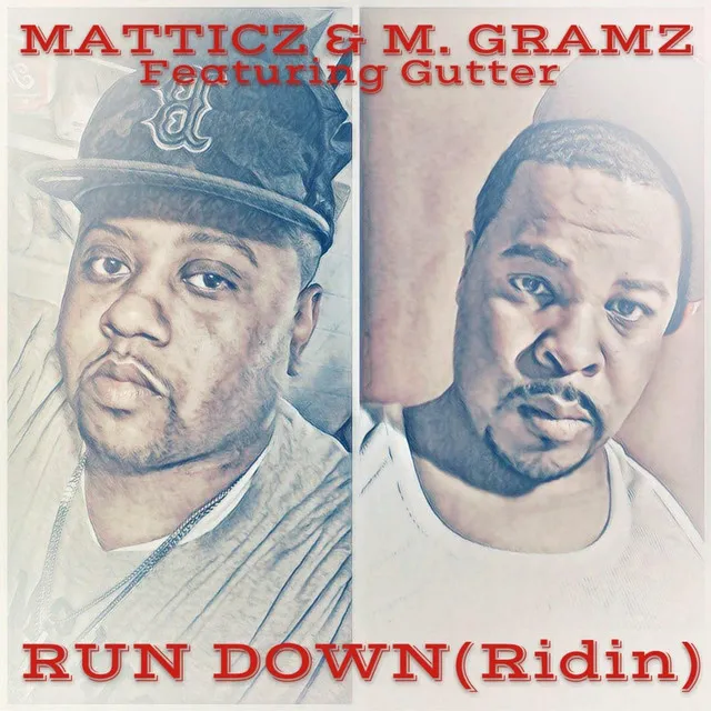 Run Down (Ridin') [feat. M Gramz & Gutter]