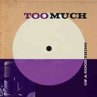 Too Much Of A Good Thing by Kate Henshaw