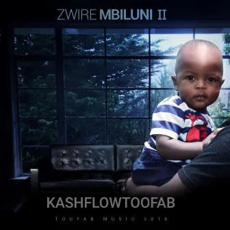 Zwire Mbiluni II by Kashflowtoofab