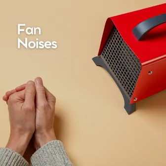 Fan Noises by Fan Noises for Sleep