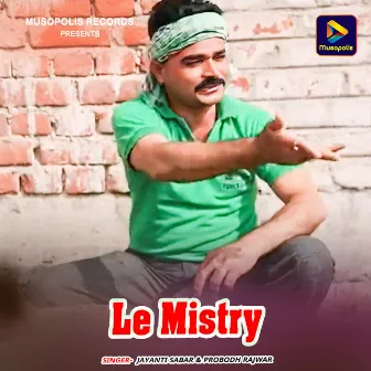 Le Mistry by Jayanti Sabar