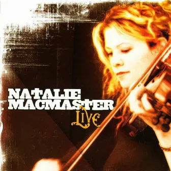 Live by Natalie MacMaster