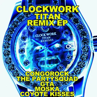 Clockwork Remixes EP by Clockwork