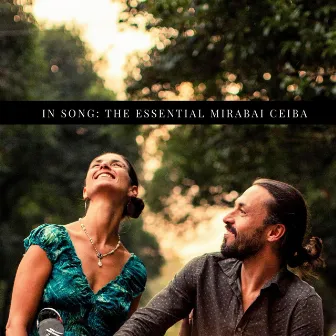 In Song: The Essential Mirabai Ceiba by Mirabai Ceiba