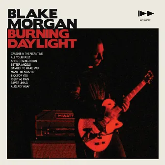 Burning Daylight by Blake Morgan