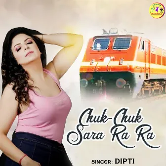 Chuk Chuk Sara Ra Ra (Hindi) by Dipti