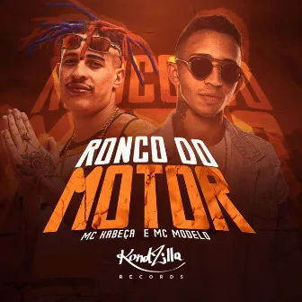 Ronco do Motor by MC Kabeça