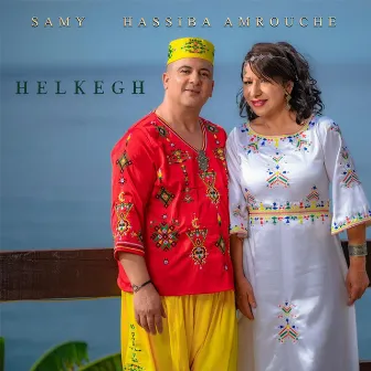 Helkegh by Hassiba Amrouche