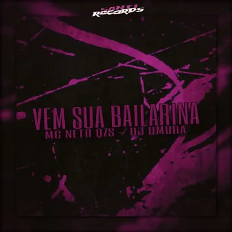 Vem sua Bailarina by DJ UMBRA