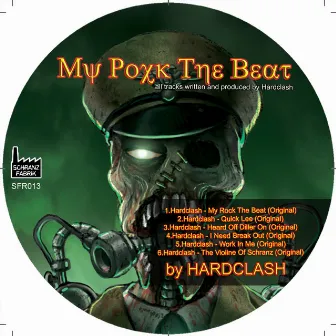 My Rock The Beat by Hardclash