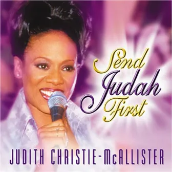 Send Judah First by Judith Christie McAllister