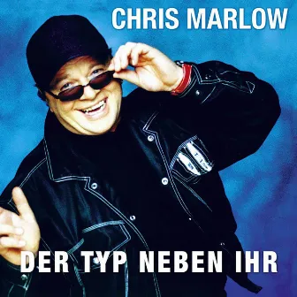 Der Typ neben ihr by Chris Marlow