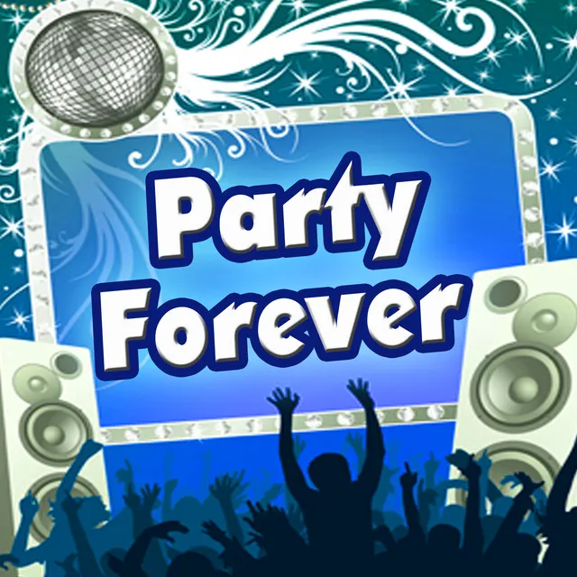 Party Forever