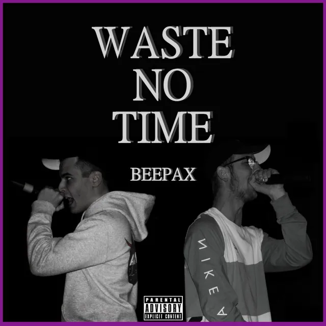 Waste No Time