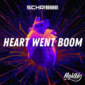 Heart Went Boom by SCHR!BBE